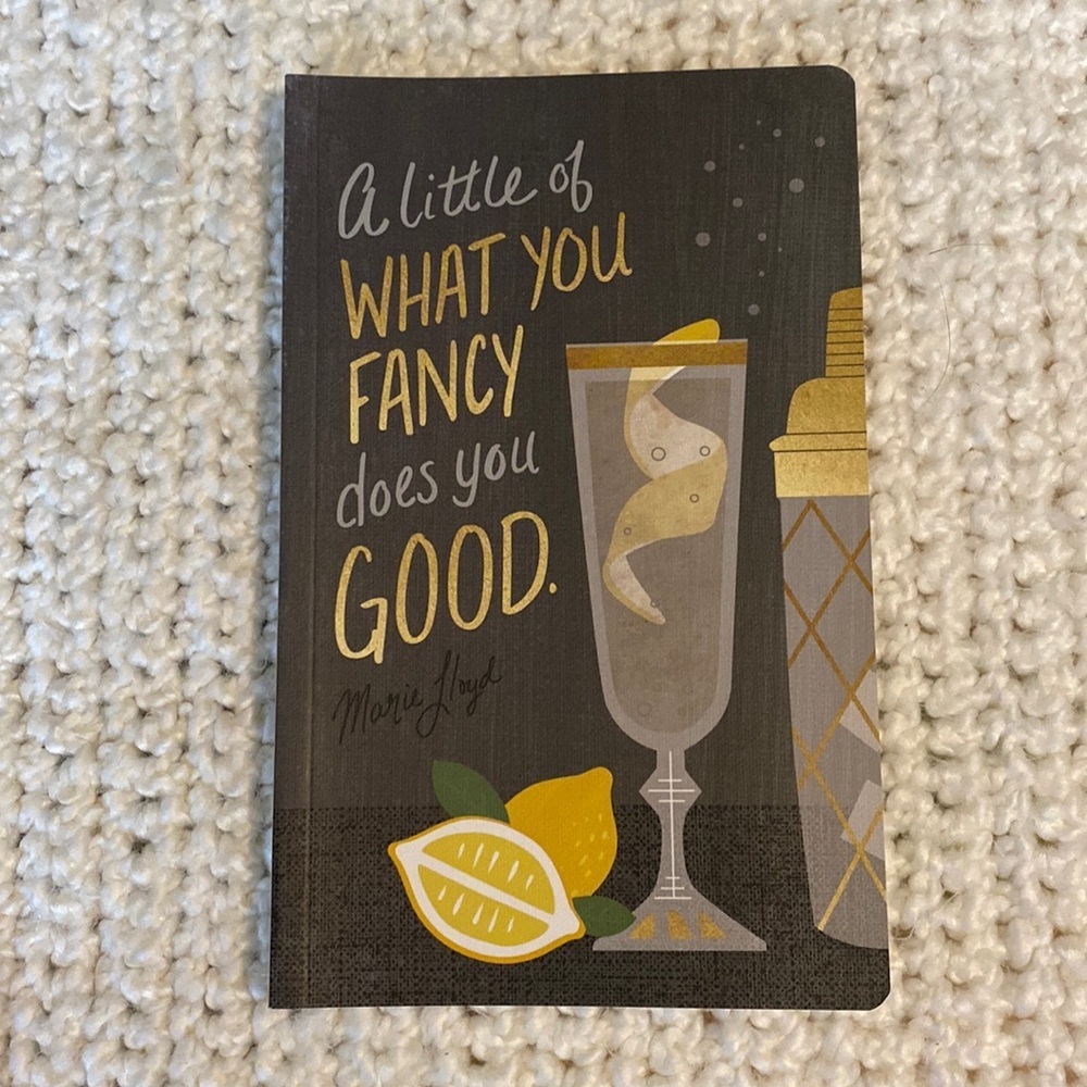 "A little of what you fancy does you good." Stationery Lined Journal 128 pages